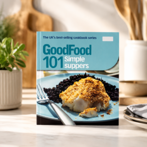 GoodFood 101 Simple suppers